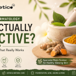 Ayurvedic Dermatology: Is It Actually Effective? | B-Aesthetico